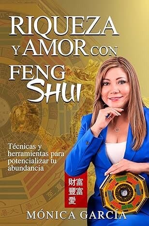 Portada del libro Riqueza y Amor con Feng Shui, de Mónica García